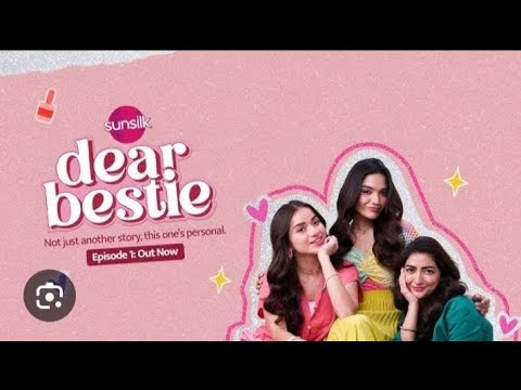Dear Bestie | Episode 7| pakistani drama