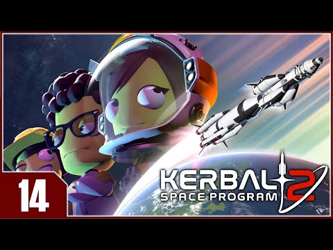 Kerbal Space Program 2 Early Access - EP14