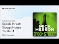 Spook Street: The bestselling thrillers that… by Mick Herron · Audiobook preview