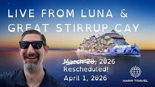 Live from the Norwegian Luna & Great Stirrup Cay!