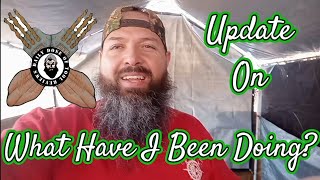 Update With What I Have Been Doing