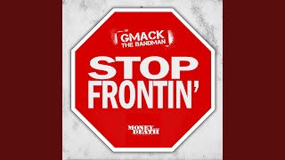 Stop Frontin'