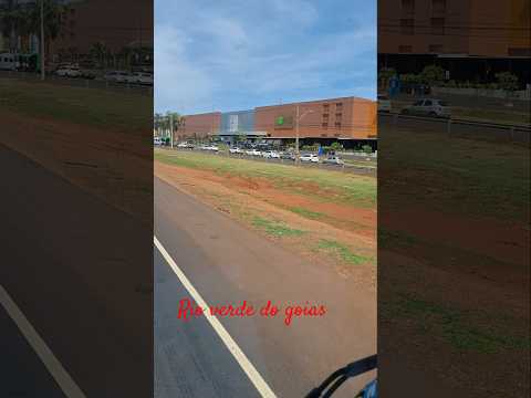 passando pelo shopping  de Rio verde no goias