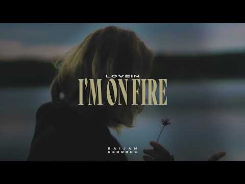 LOVEIN - I'm on Fire