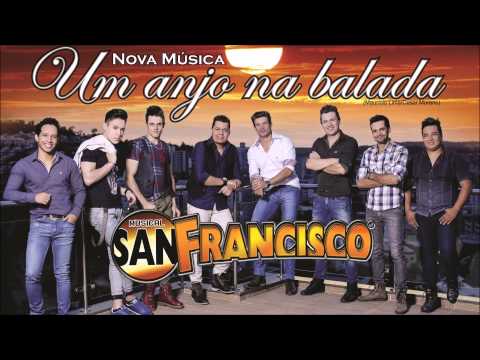 San Francisco - Um Anjo na Balada (Áudio Oficial)