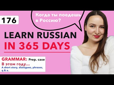 DAY #176 OUT OF 365 | LEARN RUSSIAN IN 1 YEAR