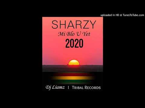 Sharzy - Mi Blo U Yet (2020 fresh)