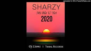 Download lagu Sharzy - Mi Blo U Yet (2020 fresh) mp3 Download lagu Sharzy - Mi Blo U Yet (2020 fresh) mp3
