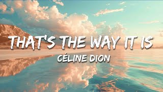 Download lagu Céline Dion - That's The Way It Is (Lyrics) mp3 Download lagu Céline Dion - That's The Way It Is (Lyrics) mp3