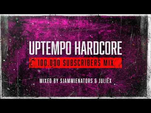 Uptempo Hardcore | 100.000 SUBSCRIBERS MIX | Mixed by Sjammienators & Juliëx