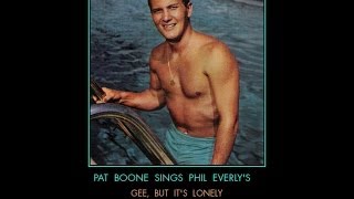 Pat Boone sings Phil Everly ~ Gee, But It&#39;s Lonely ~
