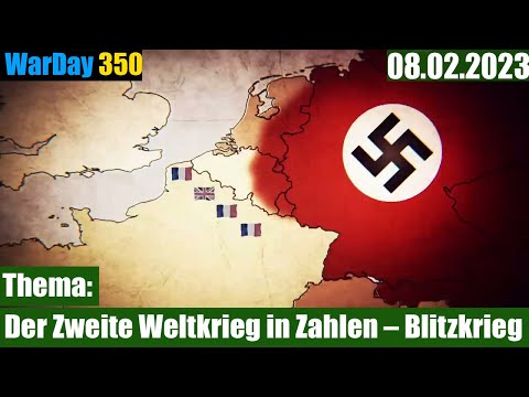 🟢 WarDay 350 - Der Zweite Weltkrieg in Zahlen – Blitzkrieg | Folge 2 DE