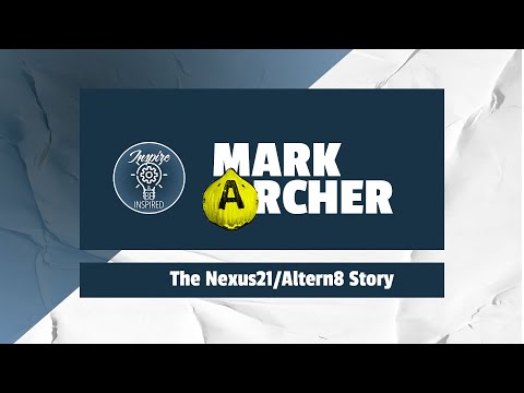 Mark Archer - The Nexus21/Altern8 Story