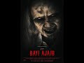 BAYI AJAIB Full Movie 2023