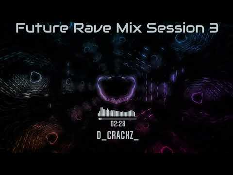 Future Rave, Big Room Techno Mix Session 3