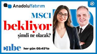 MSCI’den Haziran 2027’ye Kadar Bekleme: Yabancı Satışı Hızlanır mı? | Açılışa Do
