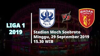 VIDEO: Live Streaming Liga 1 2019 PSIS Semarang Vs Badak Lampung FC Minggu (29/9) Pukul 15.30 WIB