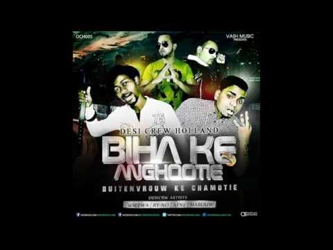 DESICRWHOLLAND ALBUM5 DEMO (BIHA KE ANGHOOTIE)