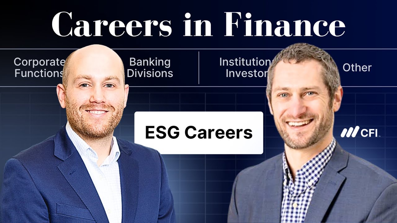 Careers in Finance: ESG Careers | CFI Course