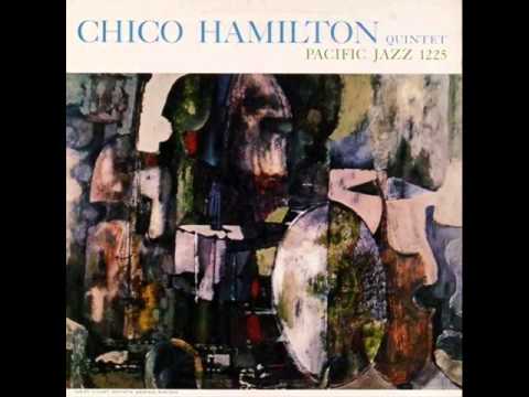 Chico Hamilton Quintet - Chanel #5