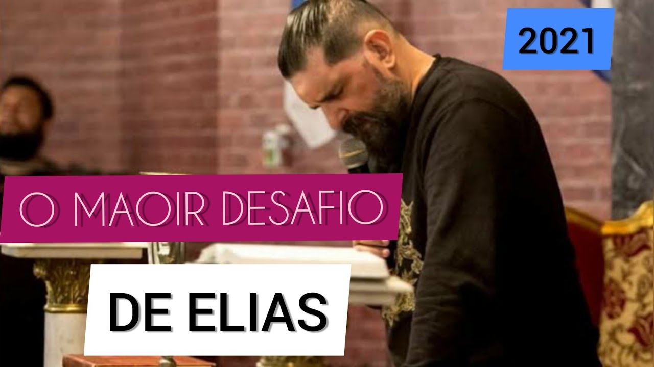 Pastor Yossef Akiva O Maior Desafio Do Profeta Elias