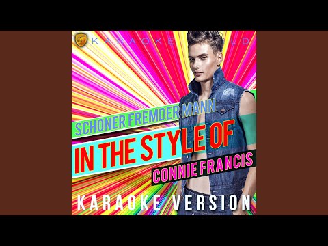 Schöner Fremder Mann (In the Style of Connie Francis) (Karaoke Version)