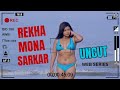 REKHA MONA SARKAR UNCUT WEB SERIES FULL LIST FENEO MOVIES NUEFLIKS ULLU PRIME PLAY NAZAR