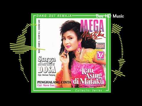KAU ASING DI MATAKU (Mega Mustika)