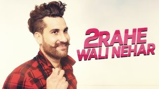 2 Rahe Wali Nehar (Full Video) | Bura Purewal | Latest Punjabi Song 2016 | Speed Records