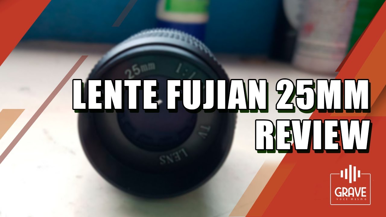 Review Lente Fujian 25mm CCTV - A LENTE MAIS BARATA QUE EU JÁ VI