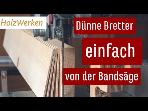 Bandsäge: Dünne Bretter viel schneller zuschneiden