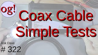 Coax Cable Simple Tests (#322)