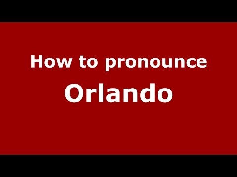 How to pronounce Orlando (Italian/Italy) - PronounceNames.com