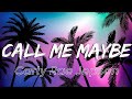 Carly Rae Jepsen Call Me Maybe Lyrics