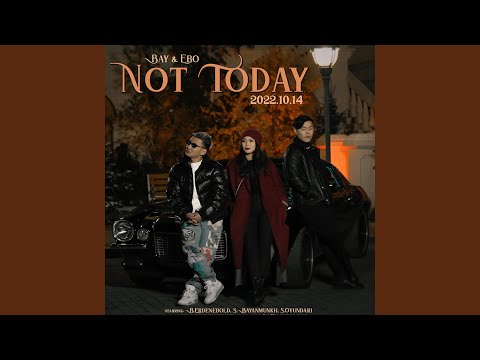 Not Today (feat. Ebo)