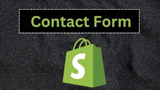 How to Add Contact Form to Shopify Contact Us Page