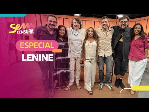 SEM CENSURA | ESPECIAL LENINE