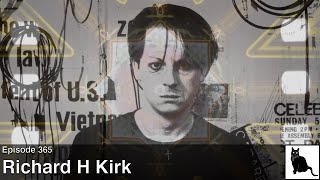Richard H Kirk: A tribute to his music and legacy