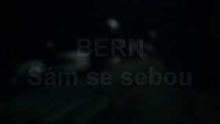 Video BERN - Sám se sebou part1