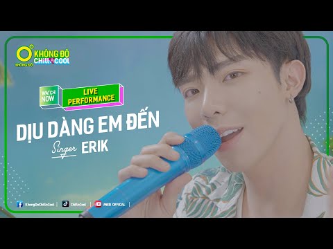 DỊU DÀNG EM ĐẾN - ERIK l Live Performance
