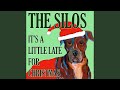 It's A Little Late For Christmas