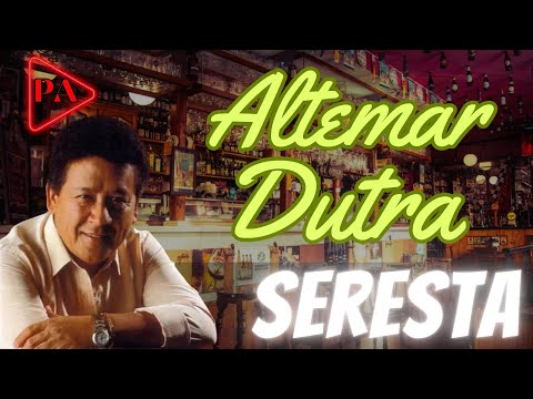 Set Seresta - Altemar Dutra