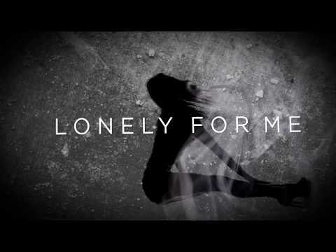 Video thumbnail for Lonely for Me