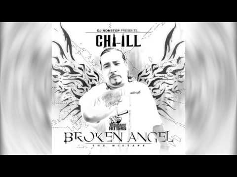Full Mixtape CHI ILL The Broken Angel www.CHI-ILL.com