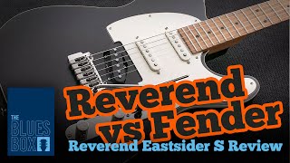 Video thumbnail for Ep17 - Reverend Eastsider S vs American Original 60's Strat by TheBluesBox