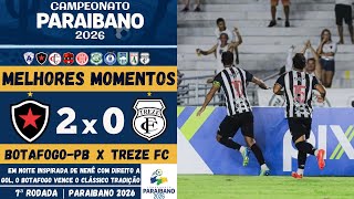 Botafogo-PB vs Treze | Melhores Momentos | 7ª Rodada | Campeonato Paraibano 2026