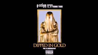 P Reign - Dipped In Gold Ft. T.I. &amp; Young Thug