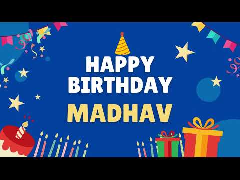 Happy Birthday Madhav 🎂 - Special Birthday song for Madhav (4K)