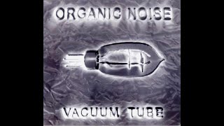 [Liquid Audio Soundz GTN 1042-20] - Organic Noise - Vacuum Tube ( Psy-Trance TechTrance GoaTrance )
