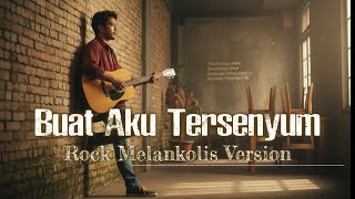 Download lagu Buat Aku Tersenyum - Sheila On 7 | Cover by Echomuvic | Rock Melankolis Version mp3